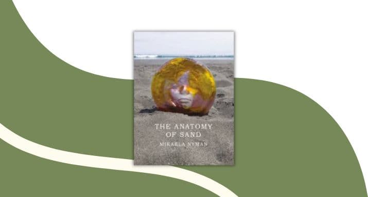 Review: The Anatomy of Sand, by Mikaela Nyman