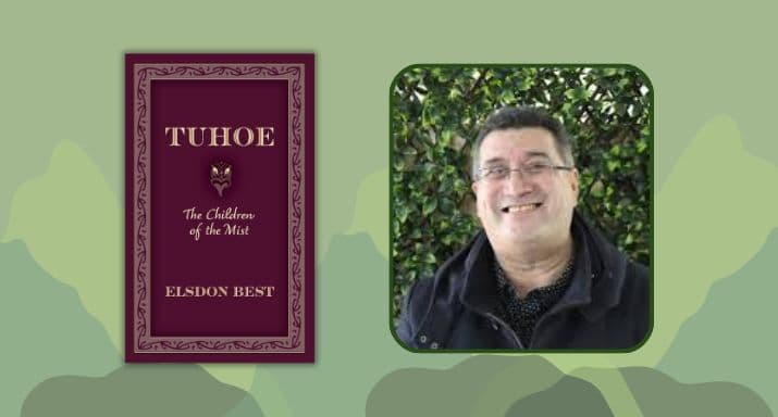 'Children of the Mist' by Elsdon Best republished