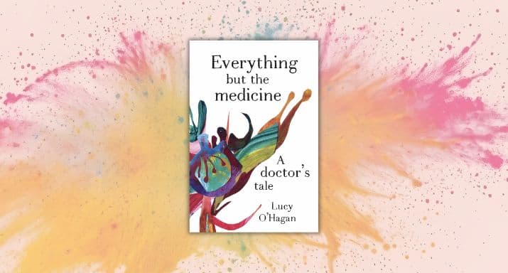 Review: Everything But the Medicine, by Lucy O'Hagan