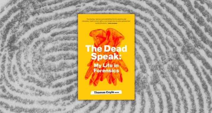 Stomach-churning moments: Thomas Coyle on THE DEAD SPEAK