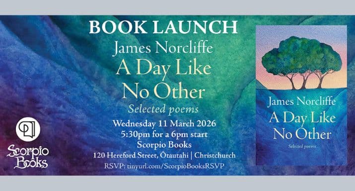 Book Launch: A Day Like No Other: Selected poems by James Norcliffe