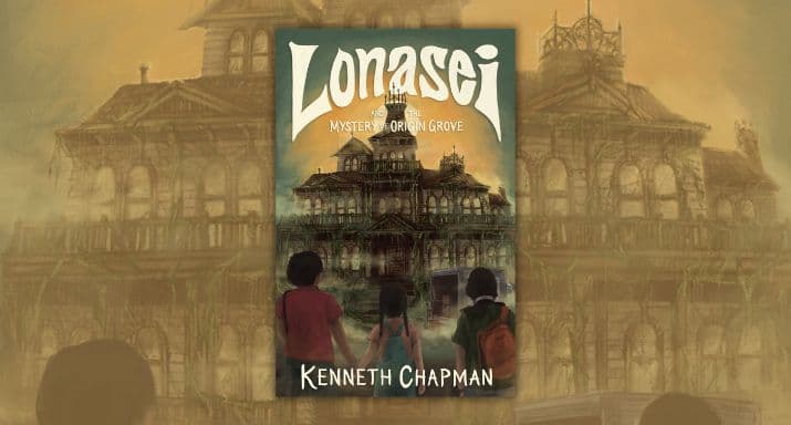 Extract: Lonasei and the Mystery of Origin Grove, by Kenneth Chapman