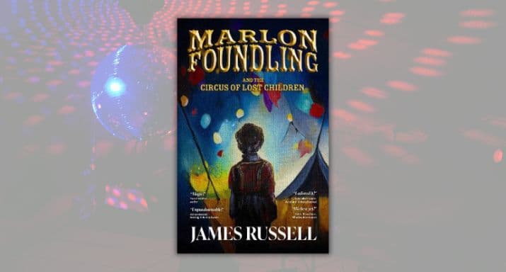Review: Marlon Foundling and the Circus of Lost Children