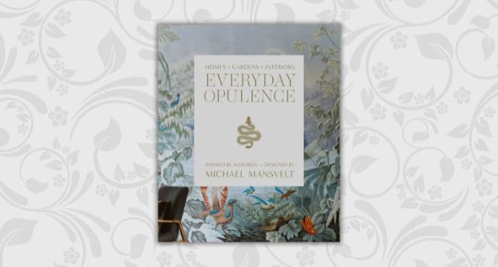 everyday opulence